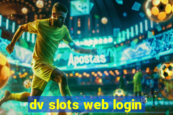 dv slots web login